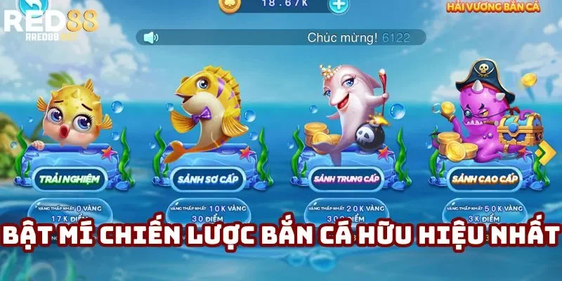 Bật mí chiến lược bắn cá hữu hiệu nhất Bật mí chiến lược bắn cá hữu hiệu nhất