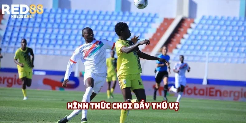 Hình thức chơi đầy thú vị Hình thức chơi đầy thú vị