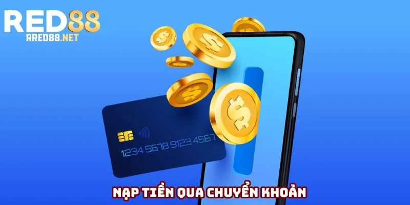Nạp tiền qua chuyển khoản